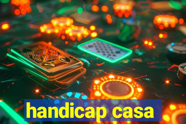 handicap casa